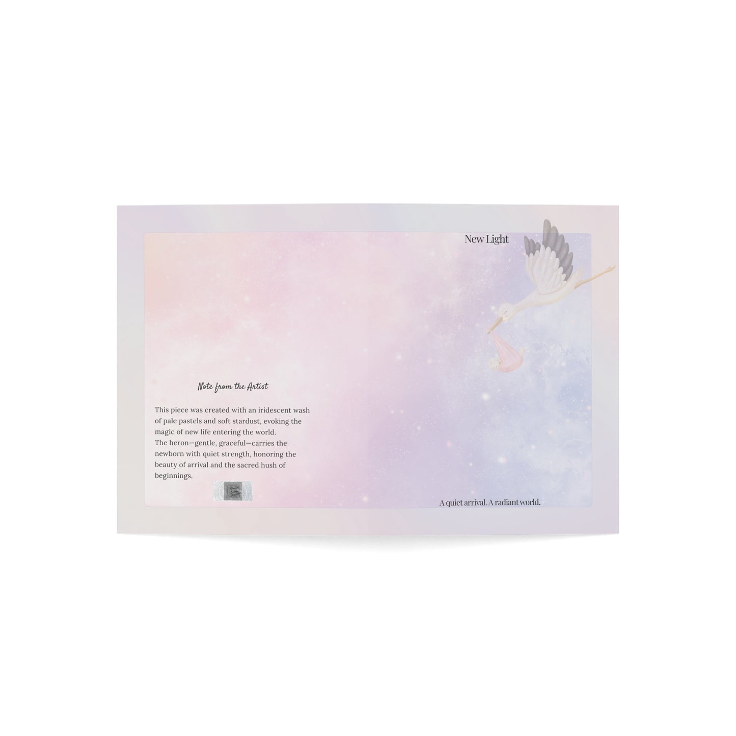 Flat lay of New Light card fully open, featuring the pastel stardust front with heron and newborn, and artist’s note on the back about honoring new life with quiet strength.