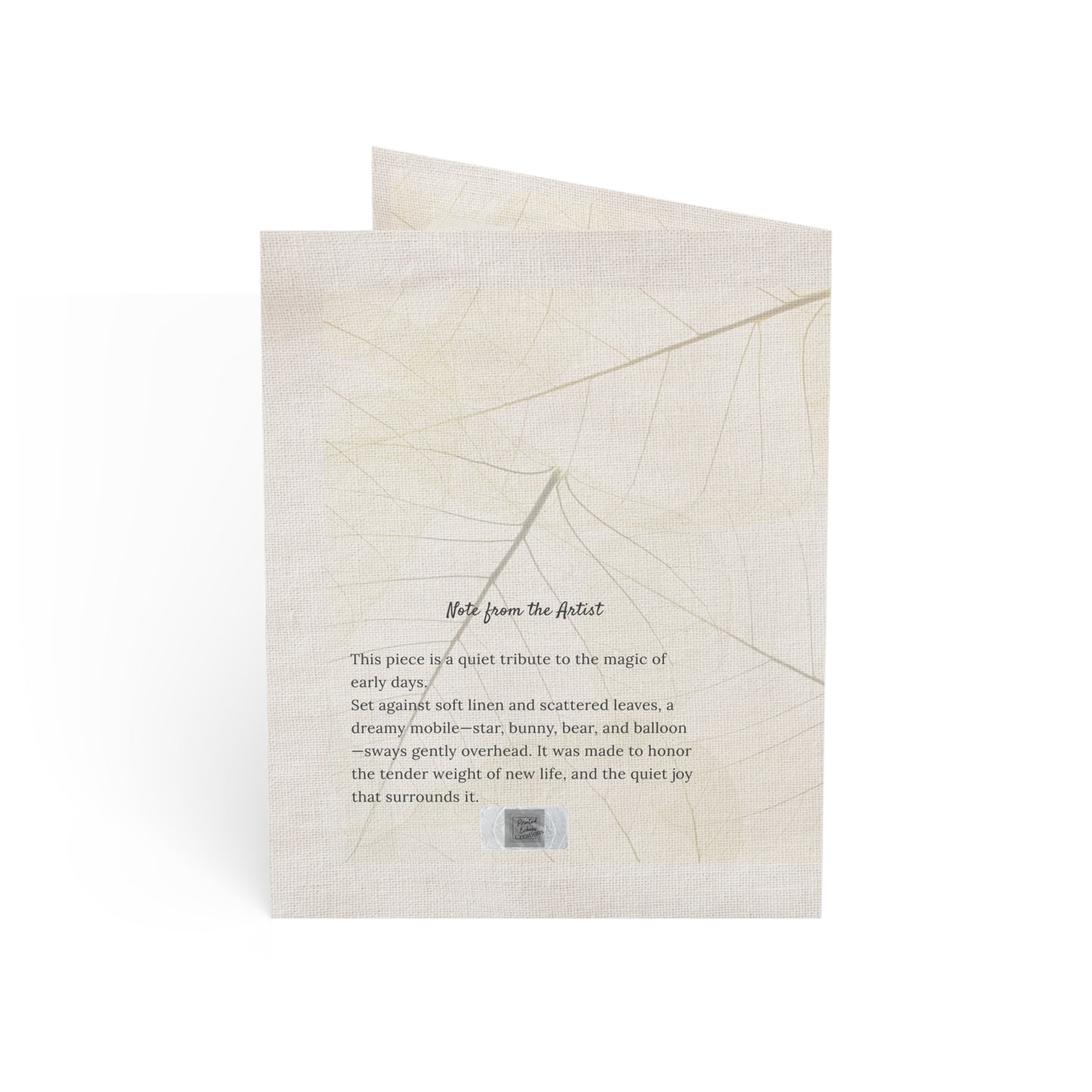 Back of Soft Landing baby card featuring a poetic artist note over a soft leaf-textured linen background — a meaningful newborn keepsake with nature-inspired design.
Back of Soft Landing baby card featuring a poetic artist note over a soft leaf-textured linen background — a meaningful newborn keepsake with nature-inspired design.