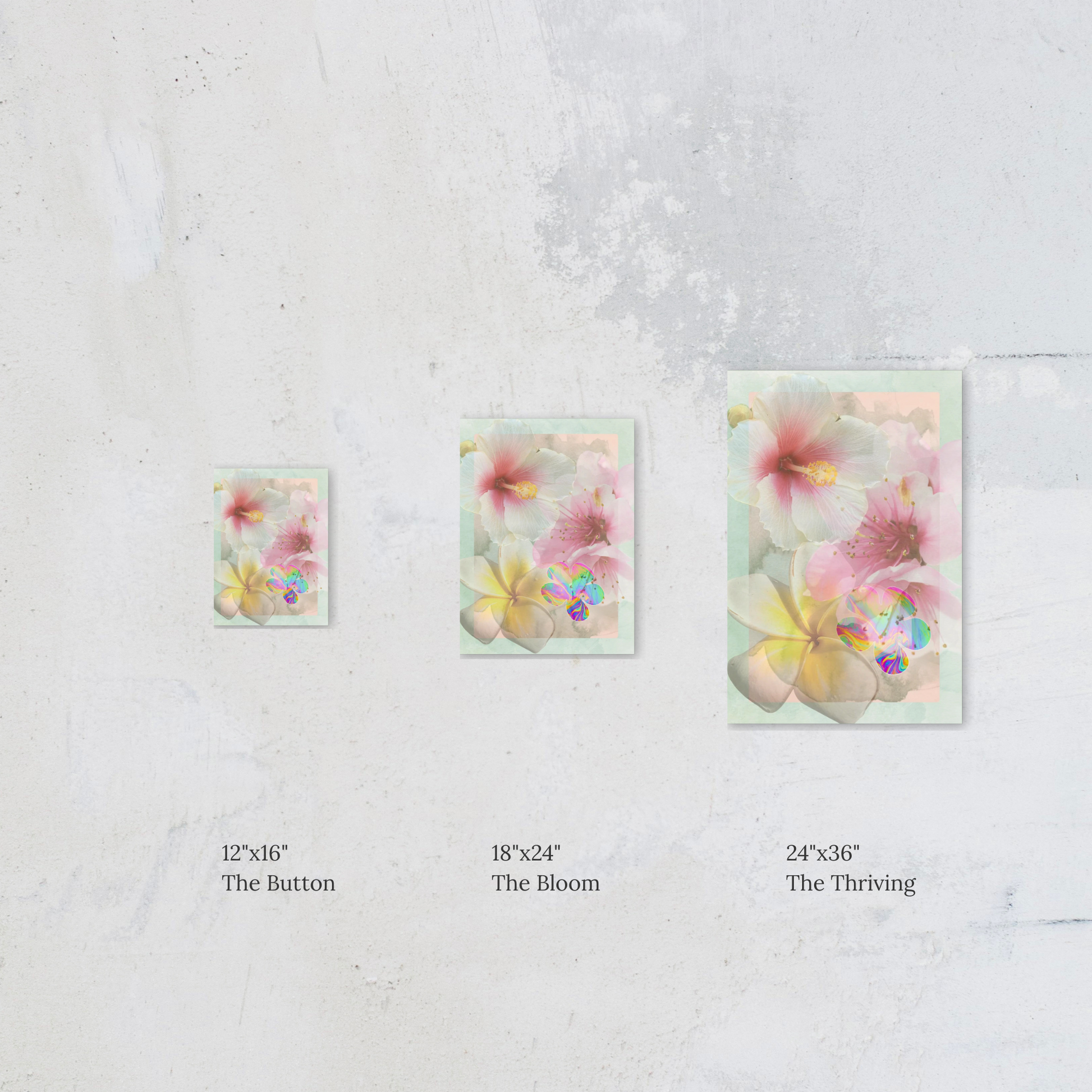 Bloom Baby Bloom wall art size comparison showing three print formats — The Button 12x16, The Bloom 18x24, and The Thriving 24x36 — floral wall art by Printed Echoes Creations.