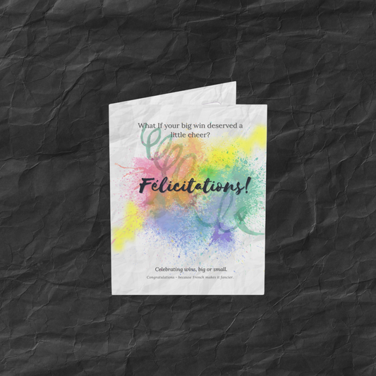 Félicitations French congratulations card with vibrant color splash and playful lettering—perfect for celebrating big or small wins.
