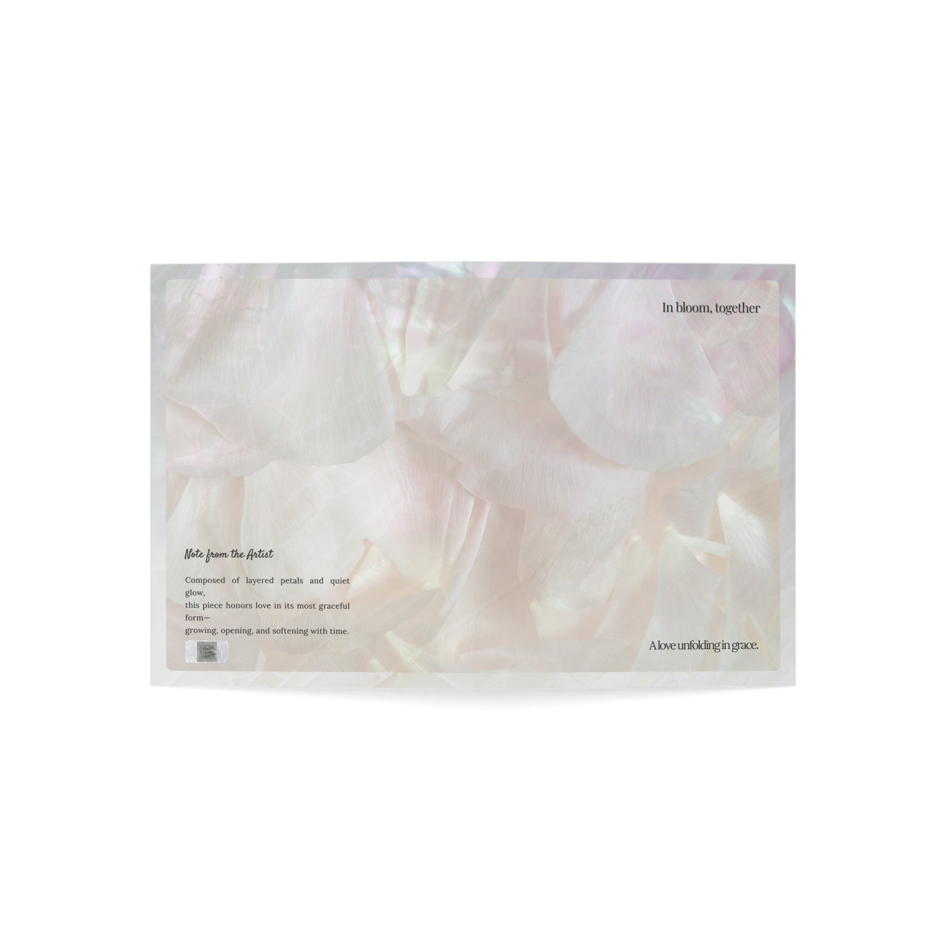 Flat lay of the “In Bloom, Together” art card showing both the front cover and back artist note. Features poetic text and petal-inspired textures, perfect for weddings, anniversaries, or intentional love notes.