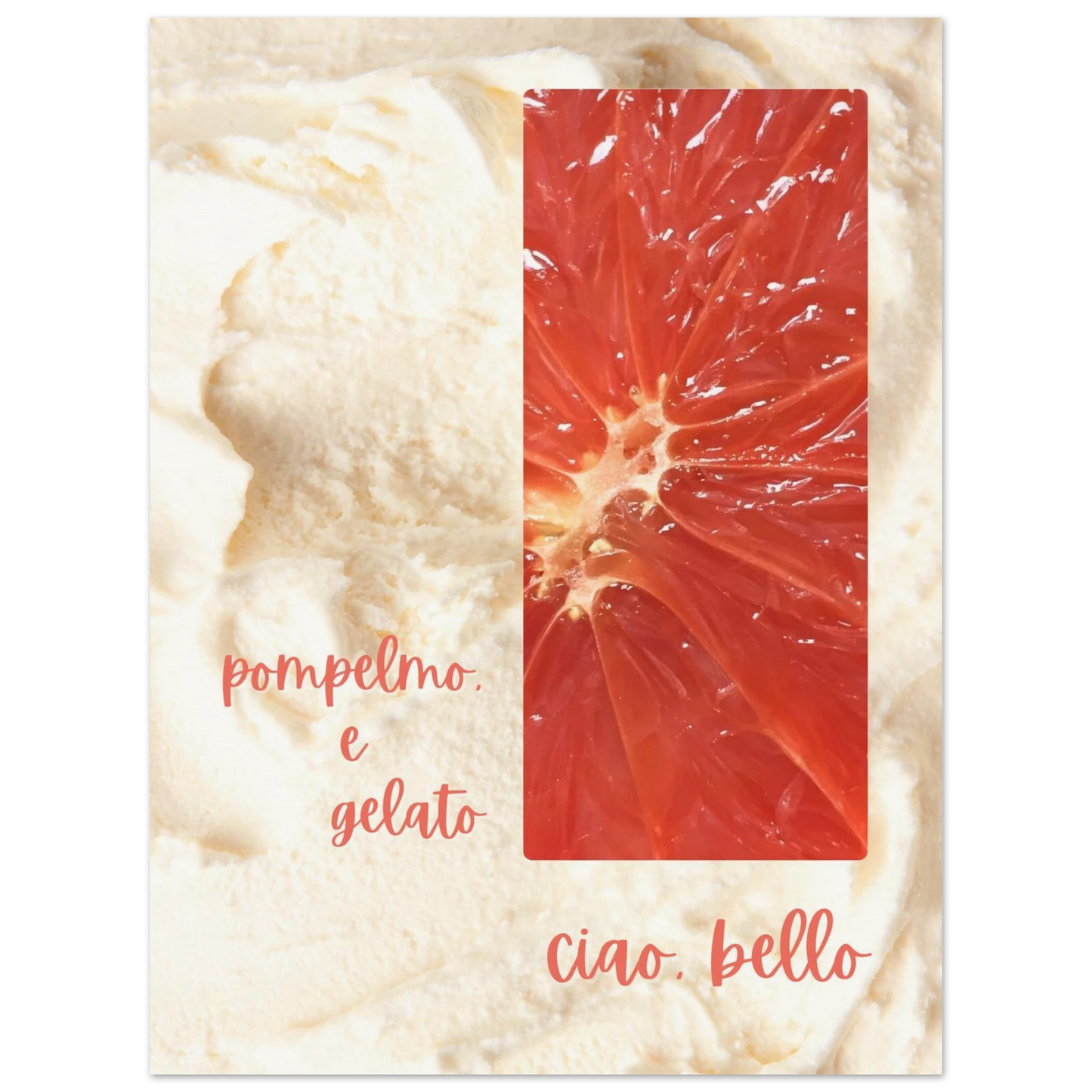 'The Essenziale' 12x16 inch variant of the Pomelo e Gelato art print. A detailed close-up showing the creamy gelato texture and ruby pomelo slice, designed as a refined, intimate size for small walls or gallery groupings.