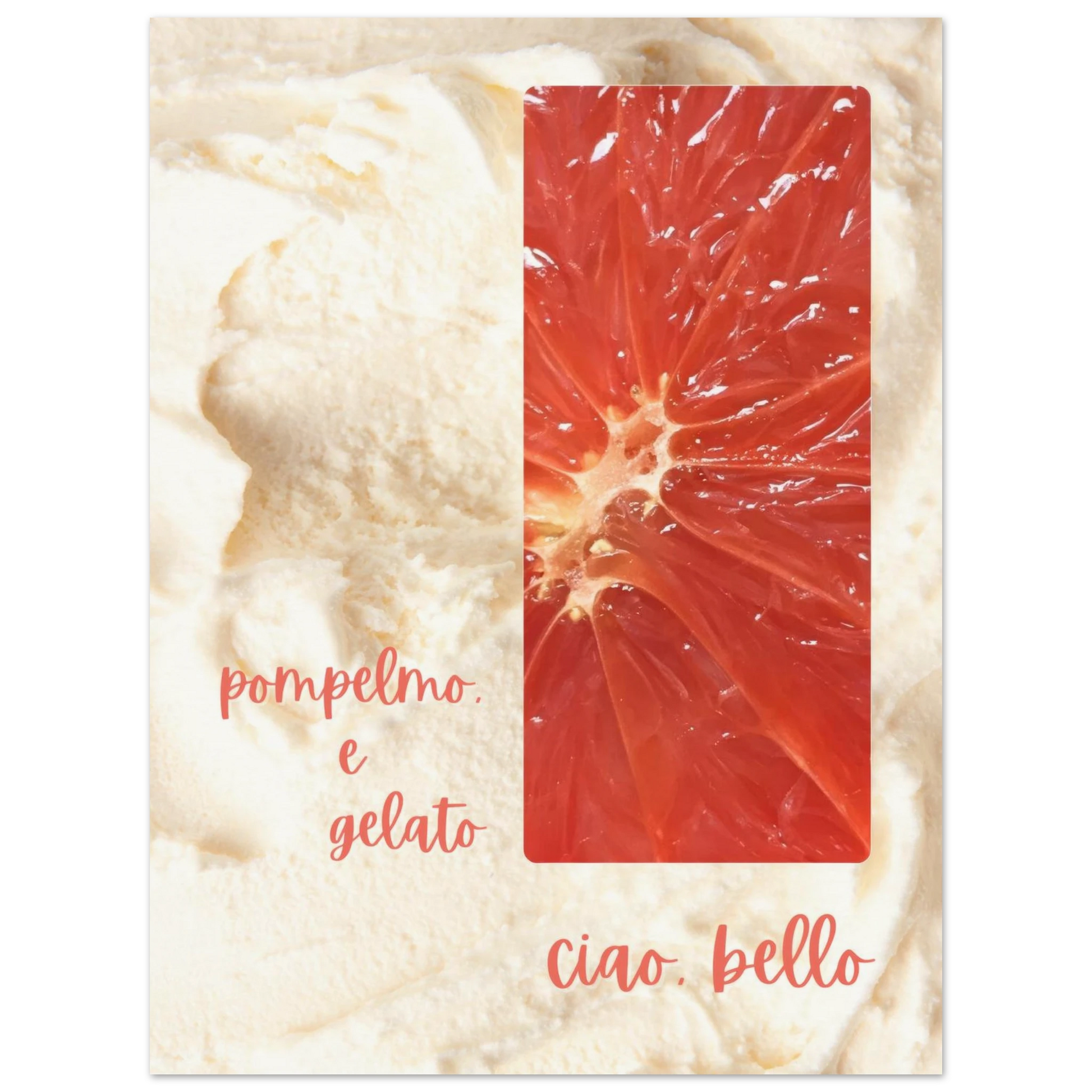 'The Equilibrio' 18x24 inch art print from the Pomelo e Gelato collection. A vibrant Italian-inspired design featuring a macro pomelo slice and creamy gelato textures, sized perfectly for kitchen wall, dining rooms, or home offices.